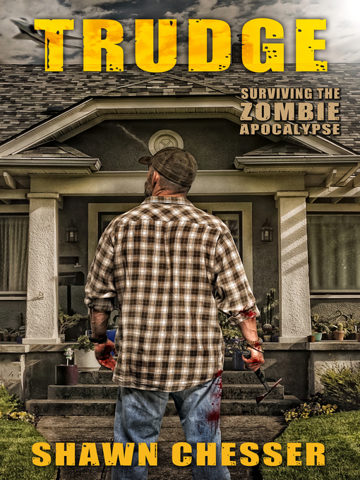 Title details for Trudge by Shawn Chesser - Available